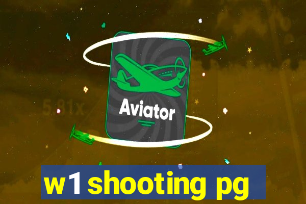 w1 shooting pg